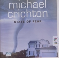 State of Fear written by Michael Crichton performed by John Chancer on Audio CD (Unabridged)